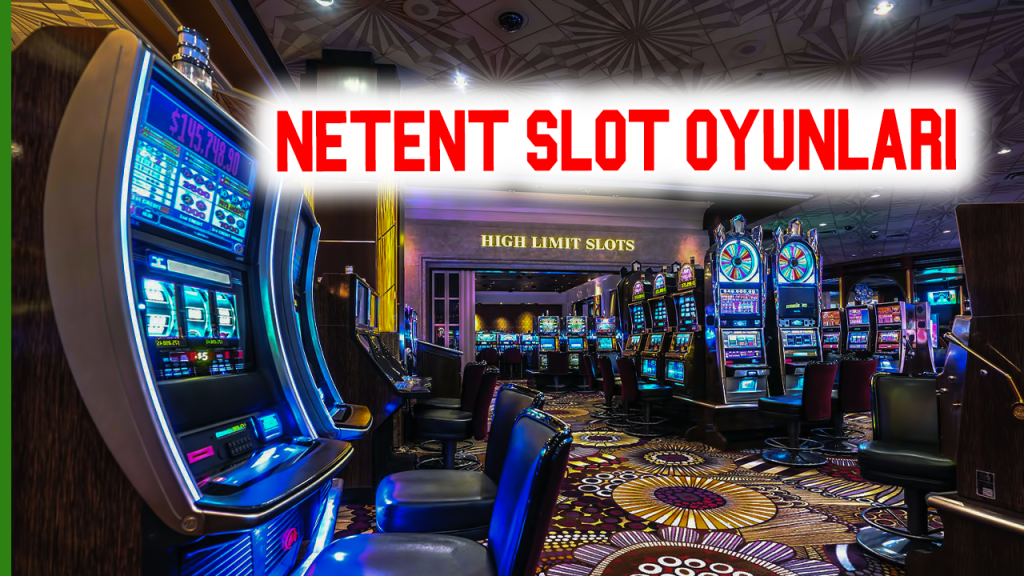 Netent Slot Oyunları