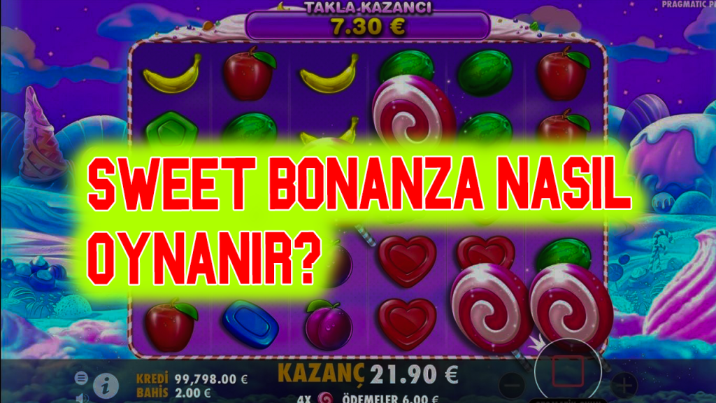 Sweet Bonanza Nasıl Oynanır? Püf Noktaları